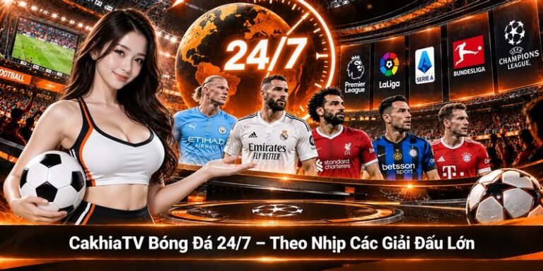 CakhiaTV bóng đá 24/7